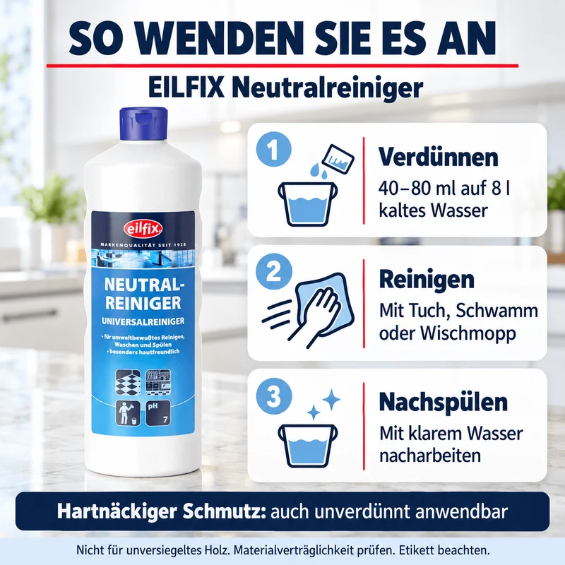 EILFIX NEUTRALREINIGER – Der umweltschonende Universalreiniger für alle Oberflächen
